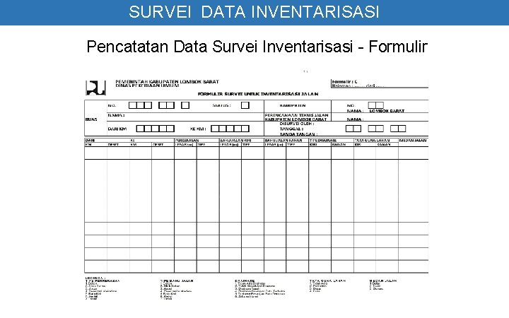 SURVEI DATA INVENTARISASI Pencatatan Data Survei Inventarisasi - Formulir 
