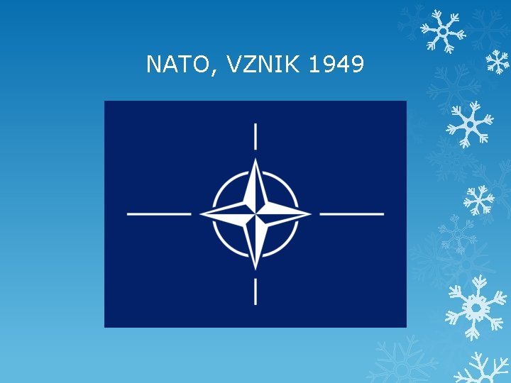 NATO, VZNIK 1949 