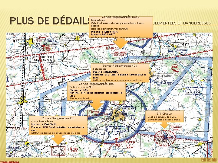 PLUS DE DÉDAILS Zones Réglementée 149 C Maine Anjou Vols d’entrainement à très grande