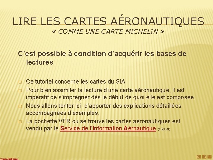 LIRE LES CARTES AÉRONAUTIQUES « COMME UNE CARTE MICHELIN » C’est possible à condition