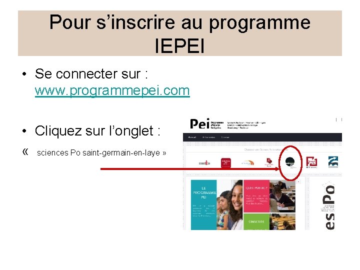 Pour s’inscrire au programme IEPEI • Se connecter sur : www. programmepei. com • Pour s’inscrire au programme IEPEI • Se connecter sur : www. programmepei. com •