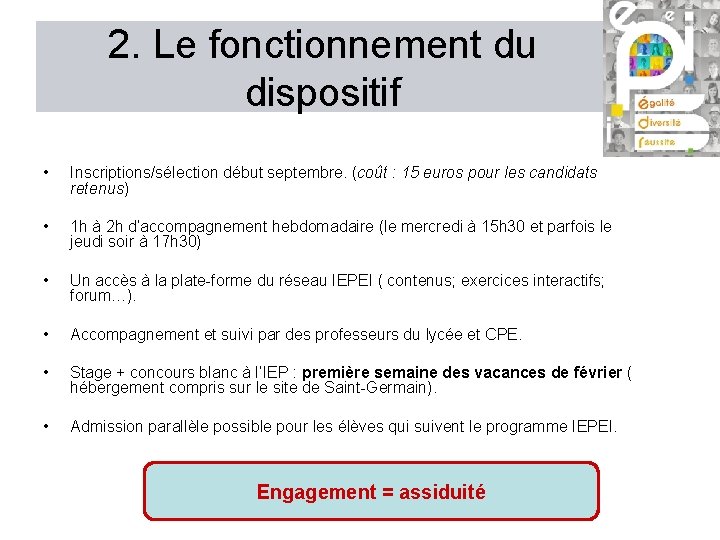 2. Le fonctionnement du dispositif • Inscriptions/sélection début septembre. (coût : 15 euros pour 2. Le fonctionnement du dispositif • Inscriptions/sélection début septembre. (coût : 15 euros pour