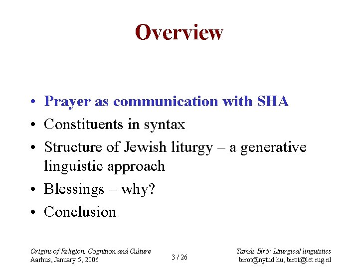 Overview • Prayer as communication with SHA • Constituents in syntax • Structure of