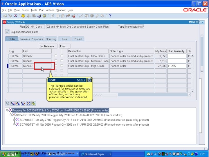 23 © 2008 Oracle Copyright, Proprietary & Confidential 