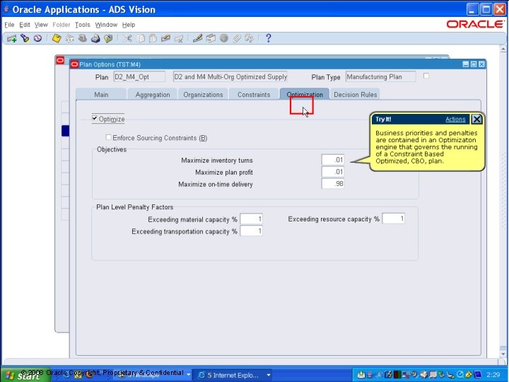 26 © 2008 Oracle Copyright, Proprietary & Confidential 