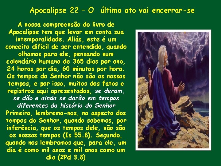 Apocalipse 22 – O último ato vai encerrar-se A nossa compreensão do livro de