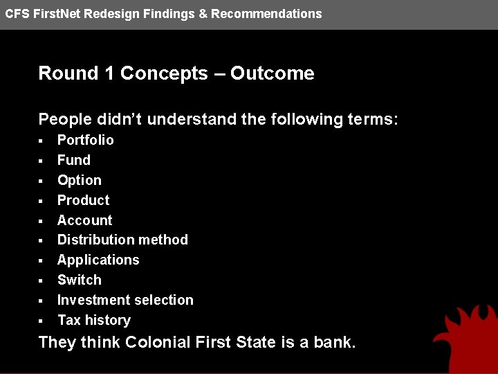 CFS First. Net Redesign Findings & Recommendations Round 1 Concepts – Outcome People didn’t