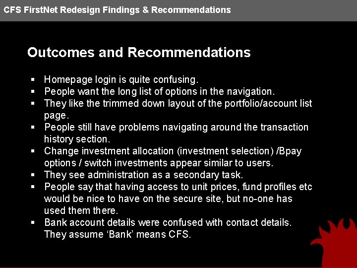 CFS First. Net Redesign Findings & Recommendations Outcomes and Recommendations § Homepage login is