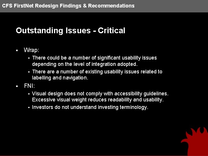 CFS First. Net Redesign Findings & Recommendations Outstanding Issues - Critical § Wrap: There