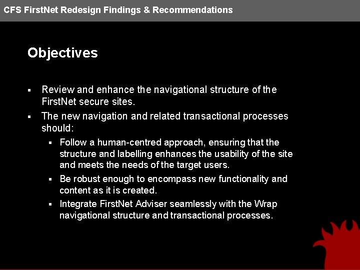 CFS First. Net Redesign Findings & Recommendations Objectives § § Review and enhance the