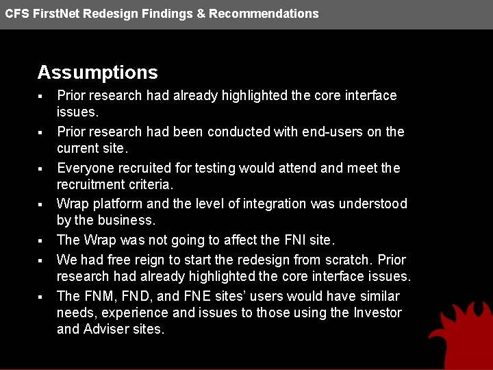 CFS First. Net Redesign Findings & Recommendations Assumptions § § § § Prior research