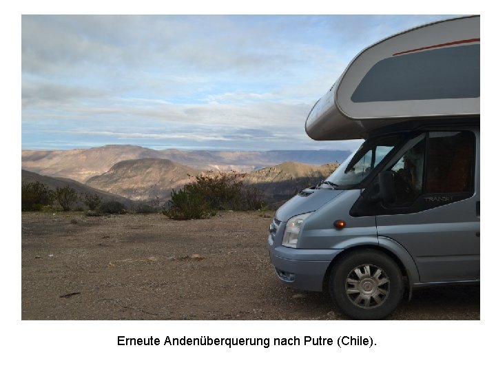 Erneute Andenüberquerung nach Putre (Chile). 