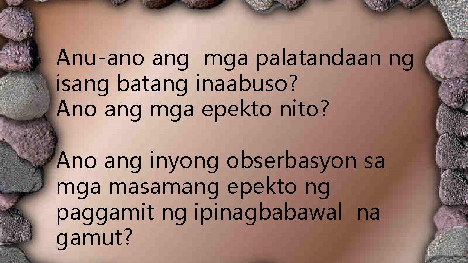 Anu-ano ang mga palatandaan ng isang batang inaabuso? Ano ang mga epekto nito? Ano