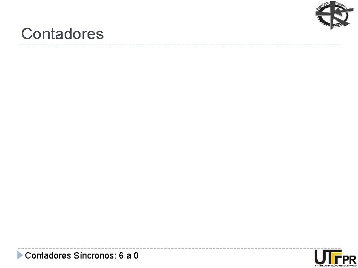 Contadores Síncronos: 6 a 0 
