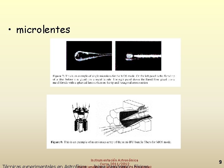  • microlentes Instrumentación Astronómica Curso 2011/2012 (material compilado por J. Zamorano, J. Gallego,