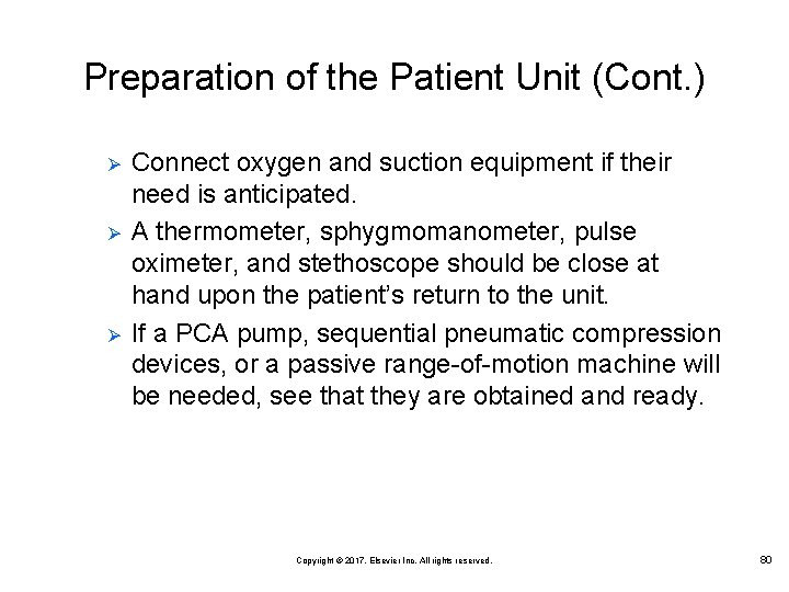 Preparation of the Patient Unit (Cont. ) Ø Ø Ø Connect oxygen and suction