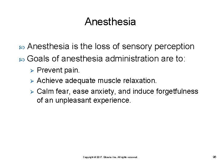 Anesthesia is the loss of sensory perception Goals of anesthesia administration are to: Ø