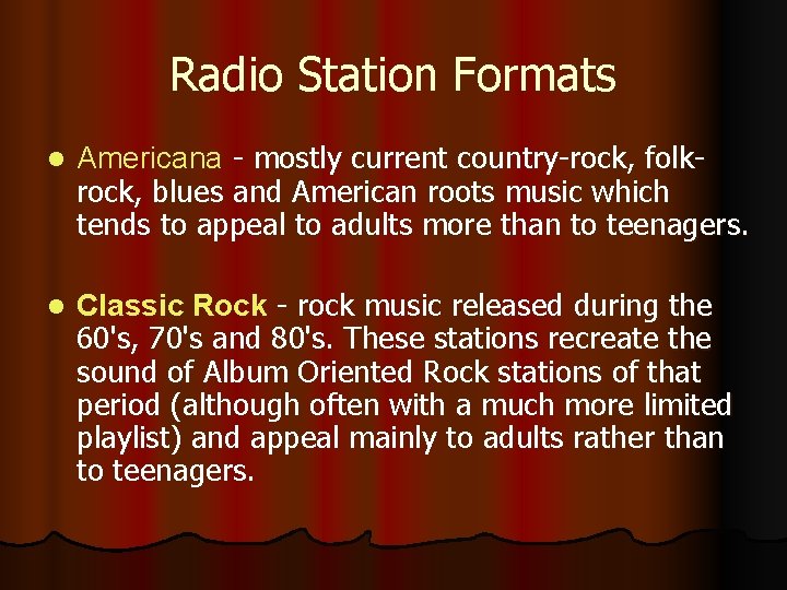 Radio Station Formats l Americana - mostly current country-rock, folkrock, blues and American roots