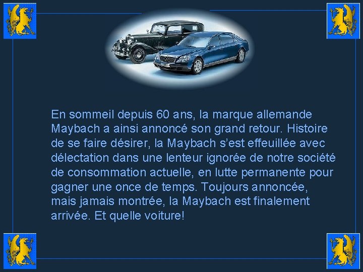 En sommeil depuis 60 ans, la marque allemande Maybach a ainsi annoncé son grand