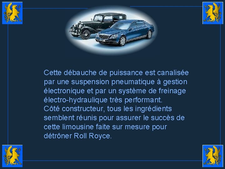 Cette débauche de puissance est canalisée par une suspension pneumatique à gestion électronique et
