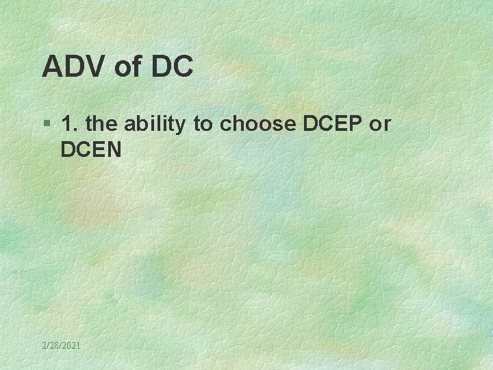 ADV of DC § 1. the ability to choose DCEP or DCEN 2/28/2021 