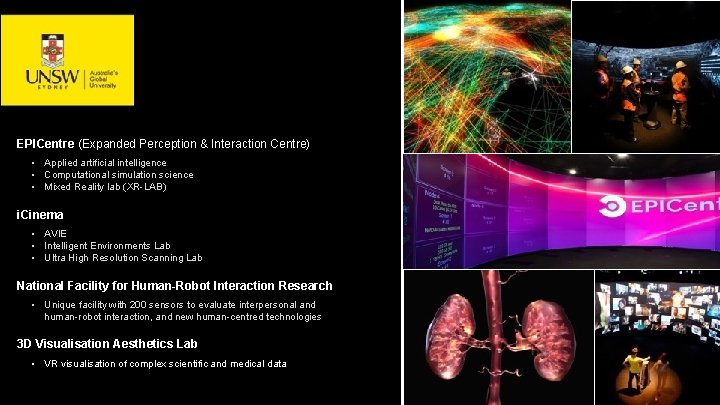 EPICentre (Expanded Perception & Interaction Centre) • Applied artificial intelligence • Computational simulation science EPICentre (Expanded Perception & Interaction Centre) • Applied artificial intelligence • Computational simulation science