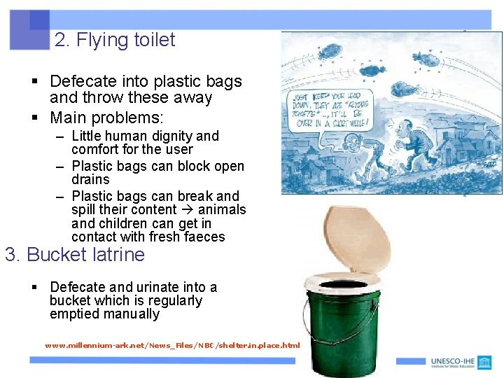 2. Flying toilet § Defecate into plastic bags and throw these away § Main 2. Flying toilet § Defecate into plastic bags and throw these away § Main