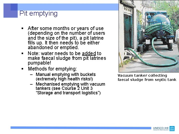Pit emptying § After some months or years of use (depending on the number Pit emptying § After some months or years of use (depending on the number