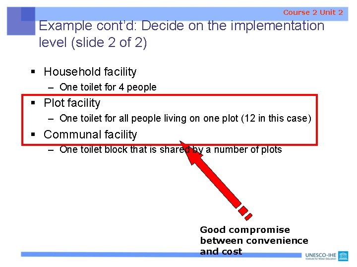 Course 2 Unit 2 Example cont’d: Decide on the implementation level (slide 2 of Course 2 Unit 2 Example cont’d: Decide on the implementation level (slide 2 of