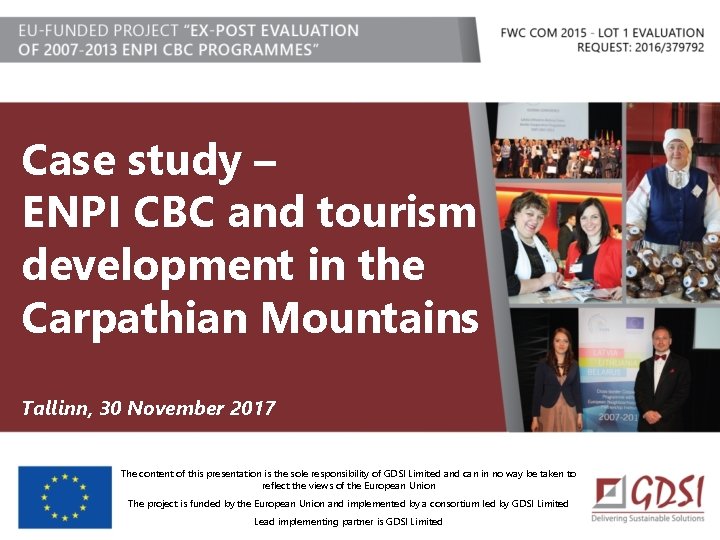 Case study – ENPI CBC and tourism development in the Carpathian Mountains Tallinn, 30