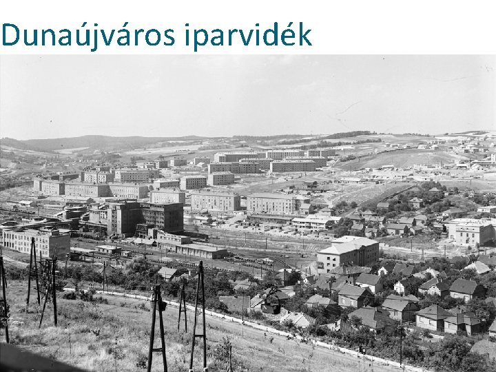 Dunaújváros iparvidék 
