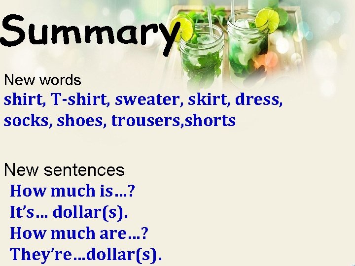 ` New words shirt, T-shirt, sweater, skirt, dress, socks, shoes, trousers, shorts New sentences ` New words shirt, T-shirt, sweater, skirt, dress, socks, shoes, trousers, shorts New sentences