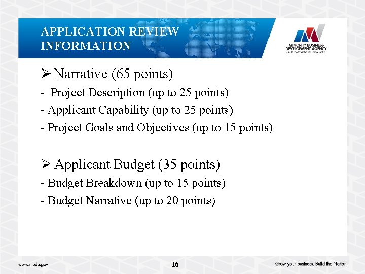 APPLICATION REVIEW INFORMATION Ø Narrative (65 points) - Project Description (up to 25 points)