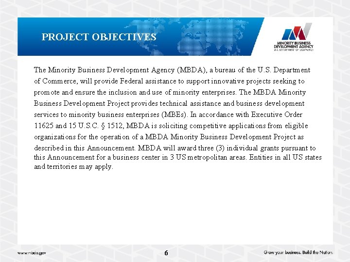 PROJECT OBJECTIVES The Minority Business Development Agency (MBDA), a bureau of the U. S.