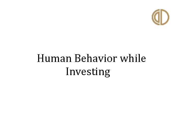  Human Behavior while Investing 