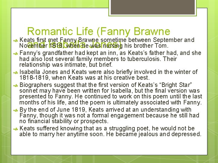 Romantic Life (Fanny Brawne Keats first met Fanny Brawne sometime between September and November