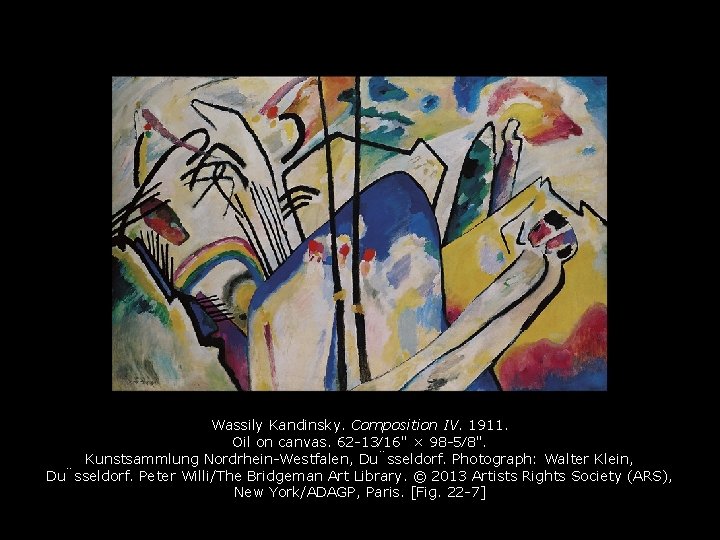 Wassily Kandinsky. Composition IV. 1911. Oil on canvas. 62 -13⁄16" × 98 -5⁄8". Kunstsammlung