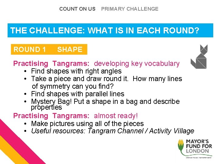 COUNT ON US PRIMARY CHALLENGE THE CHALLENGE: WHAT IS IN EACH ROUND? ROUND 1 COUNT ON US PRIMARY CHALLENGE THE CHALLENGE: WHAT IS IN EACH ROUND? ROUND 1
