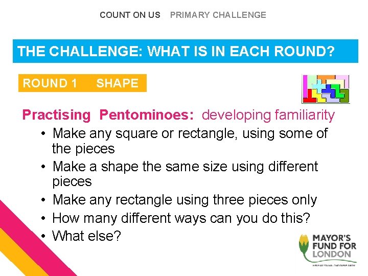 COUNT ON US PRIMARY CHALLENGE THE CHALLENGE: WHAT IS IN EACH ROUND? ROUND 1 COUNT ON US PRIMARY CHALLENGE THE CHALLENGE: WHAT IS IN EACH ROUND? ROUND 1