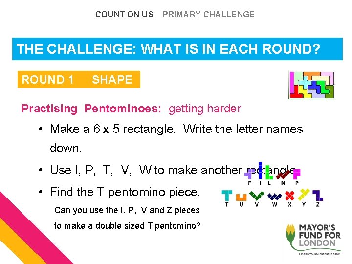 COUNT ON US PRIMARY CHALLENGE THE CHALLENGE: WHAT IS IN EACH ROUND? ROUND 1 COUNT ON US PRIMARY CHALLENGE THE CHALLENGE: WHAT IS IN EACH ROUND? ROUND 1