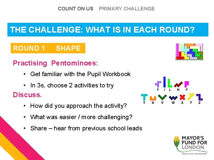 COUNT ON US PRIMARY CHALLENGE THE CHALLENGE: WHAT IS IN EACH ROUND? ROUND 1 COUNT ON US PRIMARY CHALLENGE THE CHALLENGE: WHAT IS IN EACH ROUND? ROUND 1