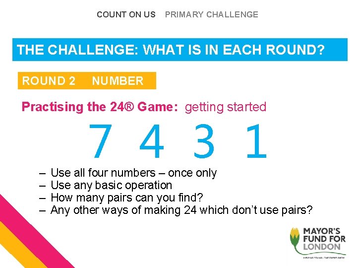 COUNT ON US PRIMARY CHALLENGE THE CHALLENGE: WHAT IS IN EACH ROUND? ROUND 2 COUNT ON US PRIMARY CHALLENGE THE CHALLENGE: WHAT IS IN EACH ROUND? ROUND 2