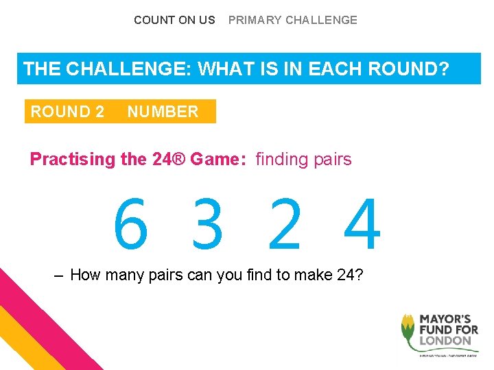 COUNT ON US PRIMARY CHALLENGE THE WHATis ISin INeach EACHround? ROUND? The. CHALLENGE: Challenge: COUNT ON US PRIMARY CHALLENGE THE WHATis ISin INeach EACHround? ROUND? The. CHALLENGE: Challenge: