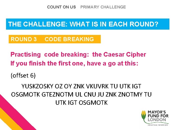 COUNT ON US PRIMARY CHALLENGE THE WHATis ISin INeach EACHround? ROUND? The. CHALLENGE: Challenge: COUNT ON US PRIMARY CHALLENGE THE WHATis ISin INeach EACHround? ROUND? The. CHALLENGE: Challenge: