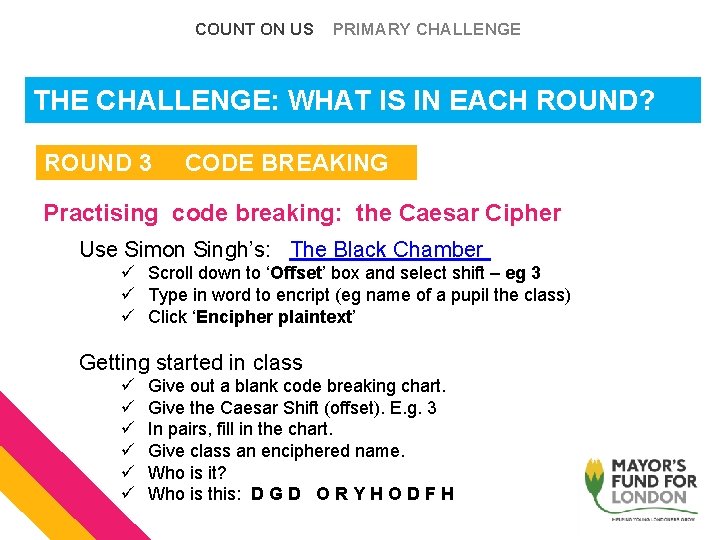 COUNT ON US PRIMARY CHALLENGE THE WHATis ISin INeach EACHround? ROUND? The. CHALLENGE: Challenge: COUNT ON US PRIMARY CHALLENGE THE WHATis ISin INeach EACHround? ROUND? The. CHALLENGE: Challenge: