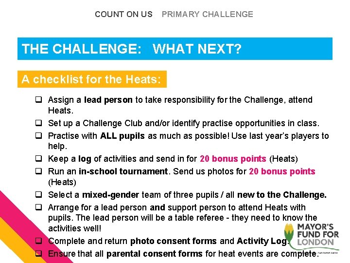 COUNT ON US PRIMARY CHALLENGE THE CHALLENGE: WHAT NEXT? A checklist for the Heats: COUNT ON US PRIMARY CHALLENGE THE CHALLENGE: WHAT NEXT? A checklist for the Heats: