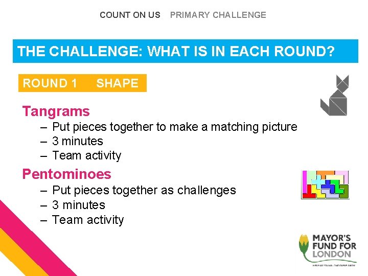 COUNT ON US PRIMARY CHALLENGE THE CHALLENGE: WHAT IS IN EACH ROUND? ROUND 1 COUNT ON US PRIMARY CHALLENGE THE CHALLENGE: WHAT IS IN EACH ROUND? ROUND 1