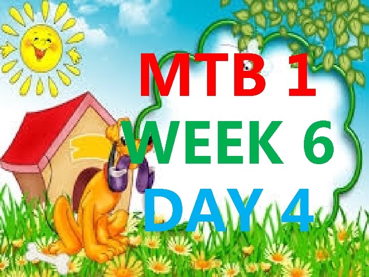 MTB 1 WEEK 6 DAY 4 