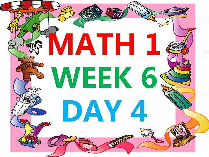 MATH 1 WEEK 6 DAY 4 