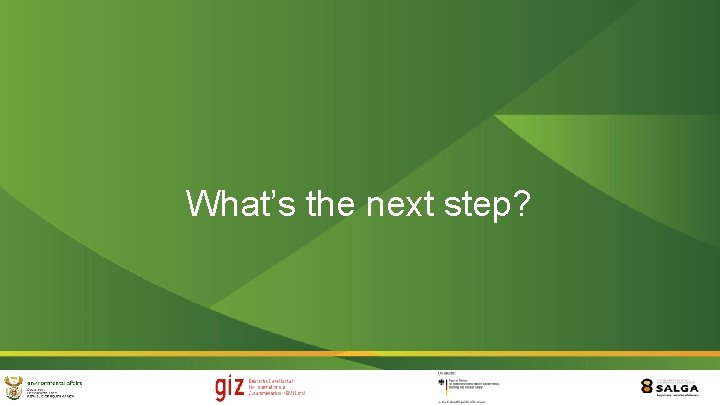 What’s the next step? 